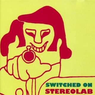  Switched On Stereolab