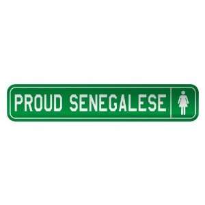     PROUD SENEGALESE  STREET SIGN COUNTRY SENEGAL