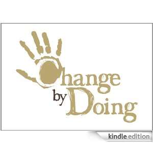  Change by Doing Kindle Store Andrew Mersmann
