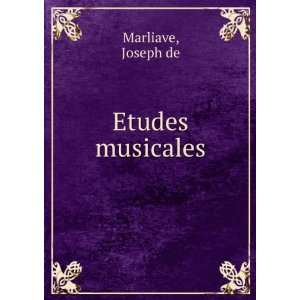 Etudes musicales Joseph de Marliave Books
