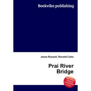  Prai River Bridge Ronald Cohn Jesse Russell Books