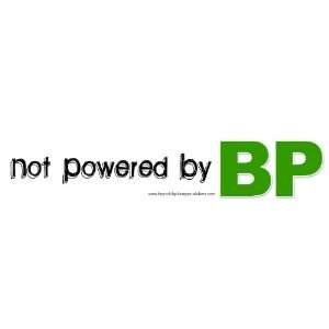   Sticker   Not Powered By BP   British Petroleum Decal   Environmental