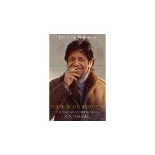   Is The Authorized Biography of V.S. Naipaul by Patrick French (2008