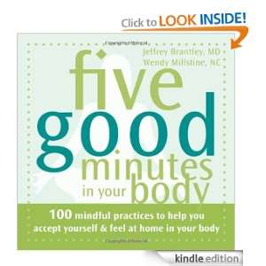 Five Good Minutes in Your Body 100 Mindful Practices to Help You 