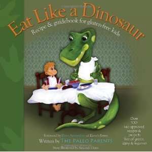  Eat Like a Dinosaur Recipe & Guidebook for Gluten free 