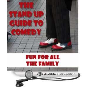  The Standup Guide to Comedy Fun for All the Family 