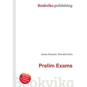  Prelim Exams Ronald Cohn Jesse Russell Books