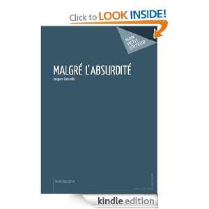 Malgré labsurdité (French Edition) Jacques Grouselle  
