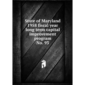 State of Maryland 1958 fiscal year long term capital improvement 