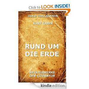 Rund um die Erde (Kommentierte Gold Collection) (German Edition) Kurt 
