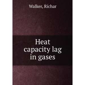  Heat capacity lag in gases Richar Walker Books
