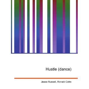  Hustle (dance) Ronald Cohn Jesse Russell Books