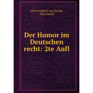  Der Humor im Deutschen recht 2te Aufl. Otto Gierke Otto 
