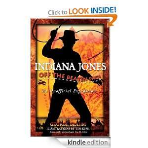 Indiana Jones  Off the Beaten Path An Unofficial Expedition George 