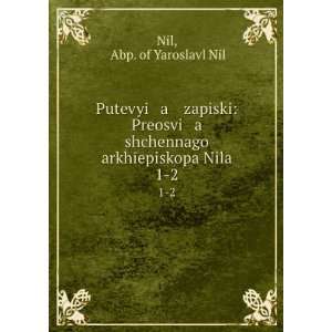   in Russian language) Abp. of Yaroslavl Nil Nil  Books