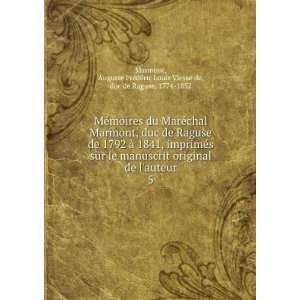   ©dÃ©ric Louis Viesse de, duc de Raguse, 1774 1852 Marmont Books