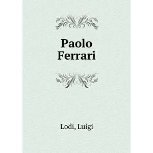  Paolo Ferrari Luigi Lodi Books