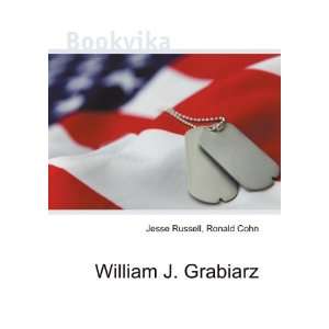  William J. Grabiarz Ronald Cohn Jesse Russell Books