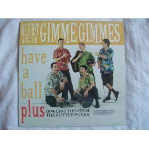   GIMME GIMMES Have a Ball LP 1997 Me First and the Gimme Gimmes Music