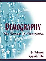 Demography The Science of Population, (0205283217), Jay Weinstein 