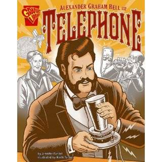 Alexander Graham Bell and the Telephone (Inventions and Discovery 