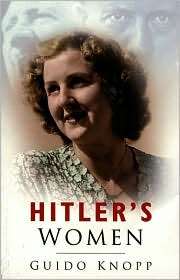 Hitlers Women, (0750944382), Guido Knopp, Textbooks   