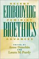 Embodying Bioethics Anne Donchin