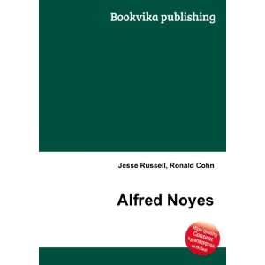  Alfred Noyes Ronald Cohn Jesse Russell Books