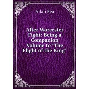   Volume to The Flight of the King Allan Fea  Books
