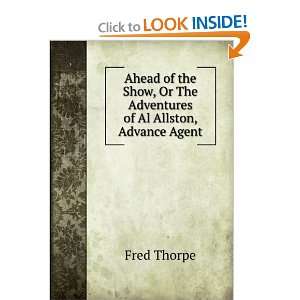   of Al Allston, Advance Agent Fred Thorpe  Books