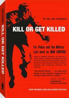 Kill or Get Killed Rex Applegate