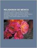 Religiosos de Mexico Yuri, Manuel Castro Ruiz, Jacobo de Testera 