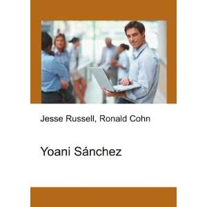  Yoani SÃ¡nchez Ronald Cohn Jesse Russell Books