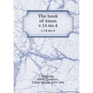  The book of Amos. v.14 no.4 Alfred,Chambers, Talbot 