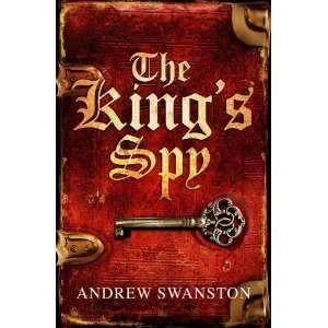  The Kings Spy (9781446487273) Andrew Swanston Books