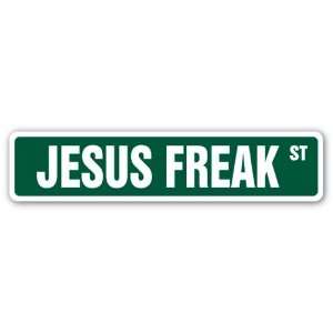  JESUS FREAK Street Sign religious bible church religion 