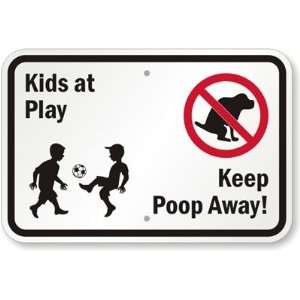  Kids at Play, Keep Poop Away Aluminum Sign, 14 x 10 