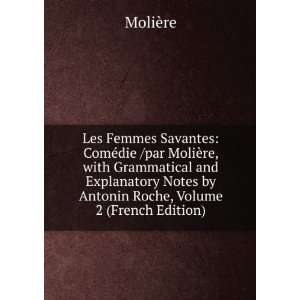   Antonin Roche, Volume 2 (French Edition) MoliÃ¨re 