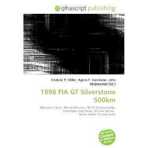  1998 FIA GT Silverstone 500km (9786133807860) Books