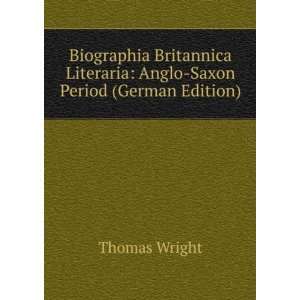    Saxon Period (German Edition) (9785877844773) Thomas Wright Books