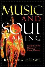   Soulmaking, (0810851431), Barbara J. Crowe, Textbooks   