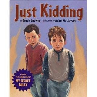 Just Kidding Hardcover by Trudy Ludwig