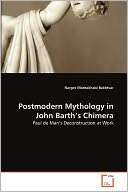 Postmodern Mythology In John Barths Chimera