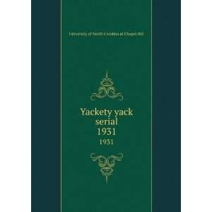 Yackety yack serial. 1931 University of North Carolina at 