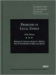 Schwartz, Wydick, Perschbacher and Bassetts Problems in Legal Ethics 