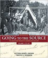 Going to the Source The Bedford Reader in American History, Volume 1 