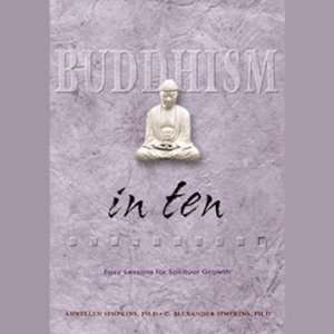  Buddhism in Ten Easy Lessons for Spiritual Growth 