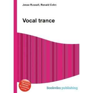  Vocal trance Ronald Cohn Jesse Russell Books