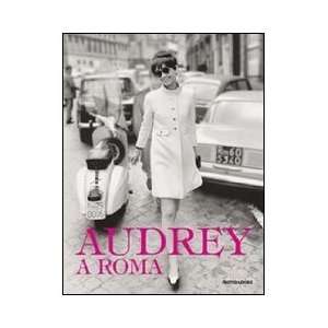    Audrey a Roma (9788837087500) Luca Dotti, Ludovica Damiani Books