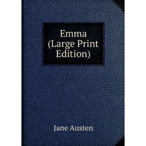  Emma (Large Print Edition) Jane Austen Books
